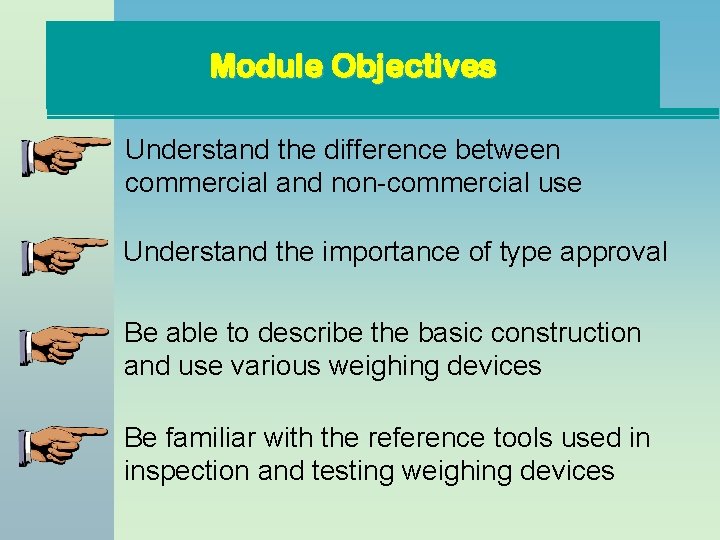 Module Objectives Understand the difference between commercial and non-commercial use Understand the importance of