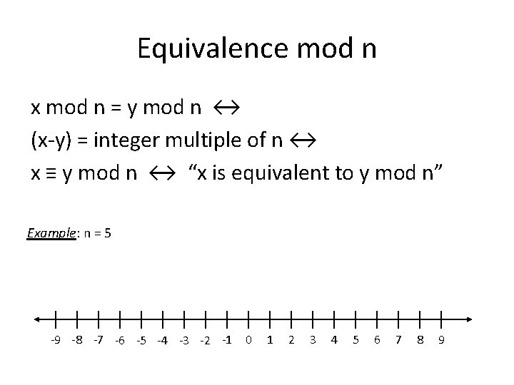 Equivalence mod n x mod n = y mod n ↔ (x-y) = integer