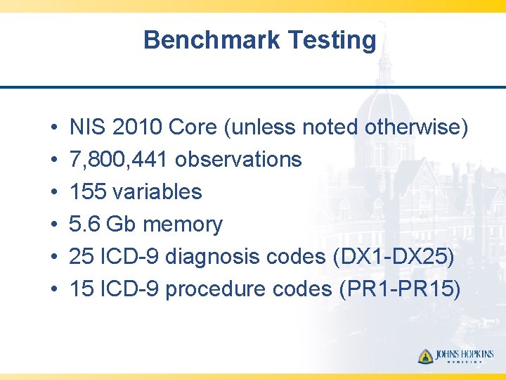 Benchmark Testing • • • NIS 2010 Core (unless noted otherwise) 7, 800, 441