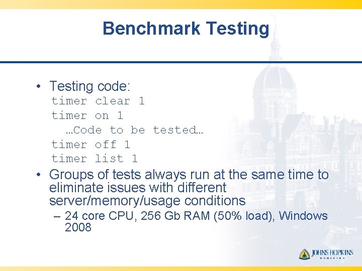 Benchmark Testing • Testing code: timer clear 1 timer on 1 …Code to be