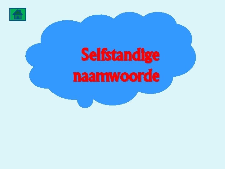 Selfstandige naamwoorde 