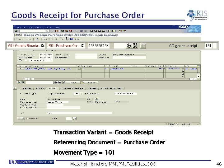 Goods Receipt for Purchase Order 4500004445 Transaction Variant = Goods Receipt Referencing Document =