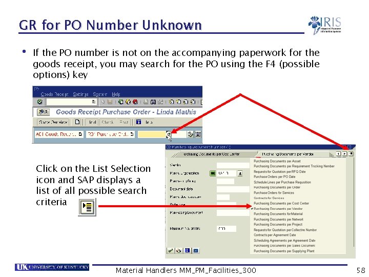 GR for PO Number Unknown • If the PO number is not on the