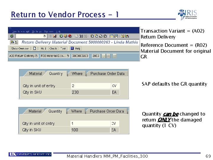 Return to Vendor Process - 1 Transaction Variant = (A 02) Return Delivery Reference