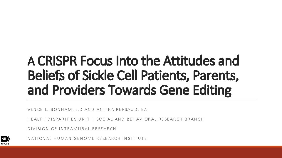 A CRISPR Focus Into the Attitudes and Beliefs of Sickle Cell Patients, Parents, and