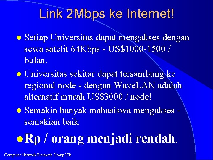 Link 2 Mbps ke Internet! Setiap Universitas dapat mengakses dengan sewa satelit 64 Kbps