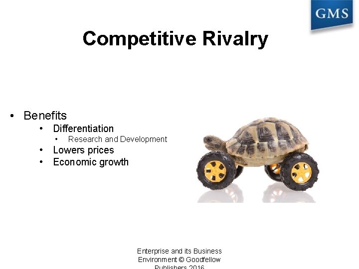 Competitive Rivalry • Benefits • Differentiation • Research and Development • Lowers prices •