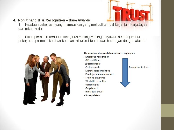 4. Non Financial & Recognition – Base Awards 1. Keadaan pekerjaan yang memuaskan yang