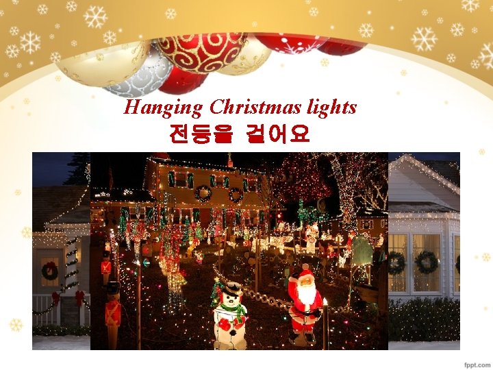 Hanging Christmas lights 전등을 걸어요 