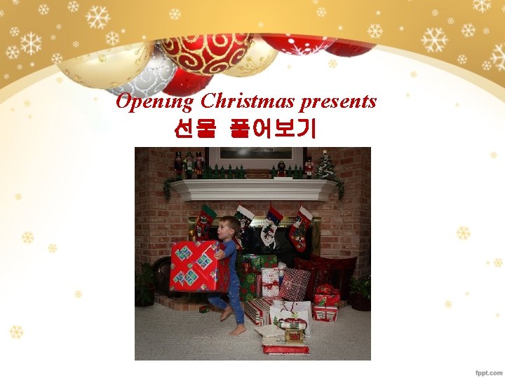 Opening Christmas presents 선물 풀어보기 