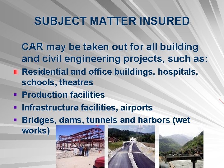 SUBJECT MATTER INSURED CAR may be taken out for all building and civil engineering