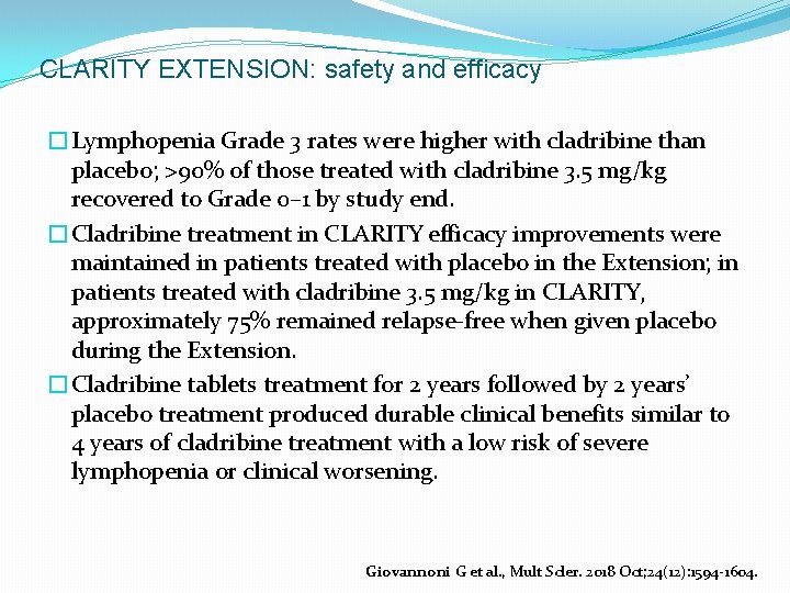 CLARITY EXTENSION: safety and efficacy �Lymphopenia Grade 3 rates were higher with cladribine than