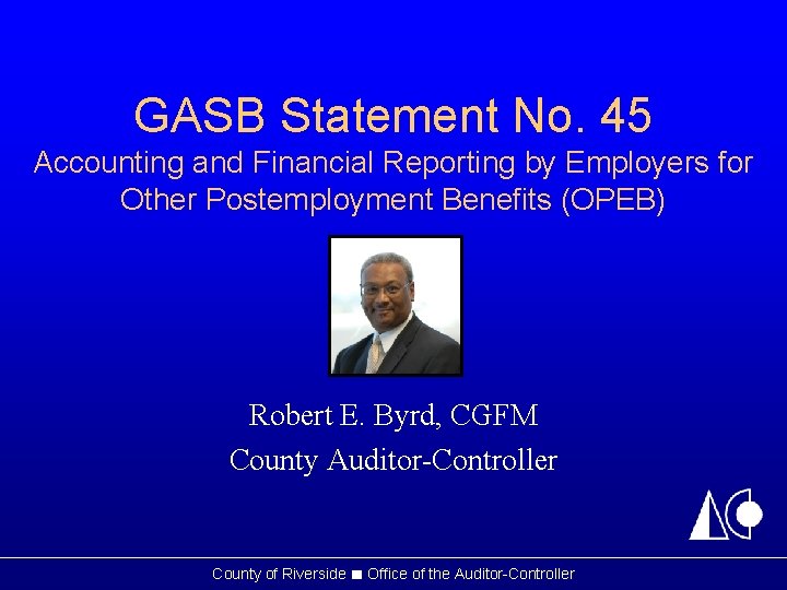 GASB Statement No. 45 Accounting and Financial Reporting by Employers for Other Postemployment Benefits