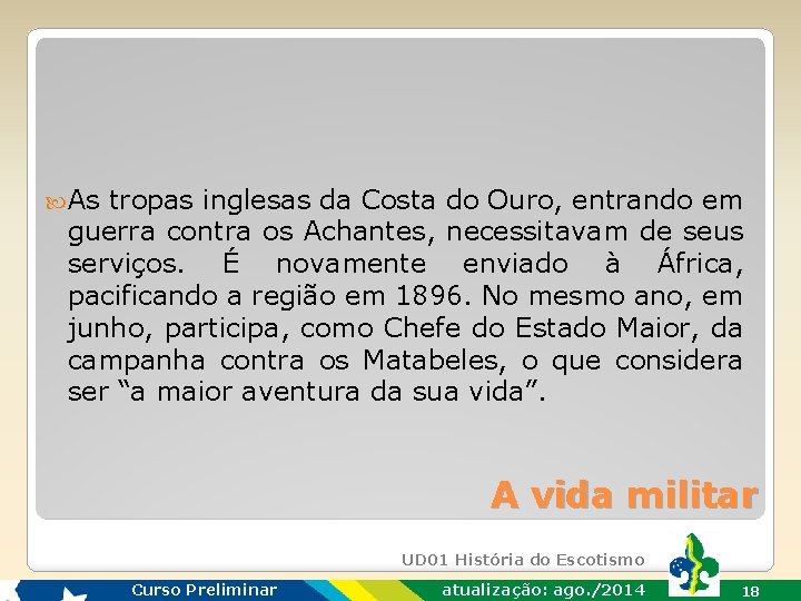  As tropas inglesas da Costa do Ouro, entrando em guerra contra os Achantes,