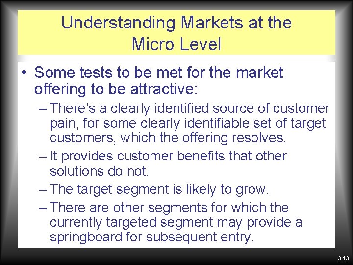 Understanding Markets at the Micro Level • Some tests to be met for the Understanding Markets at the Micro Level • Some tests to be met for the