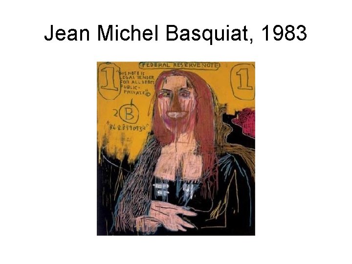 Jean Michel Basquiat, 1983 