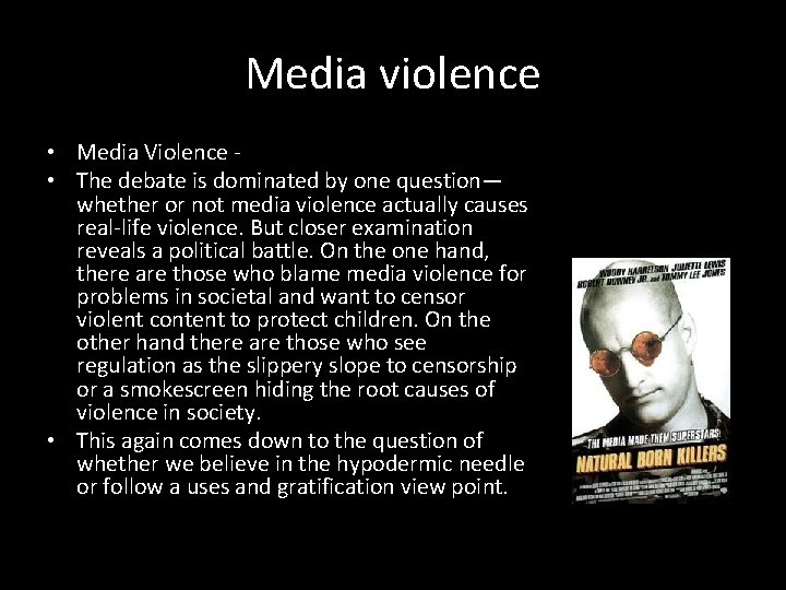 Media violence • Media Violence • The debate is dominated by one question— whether