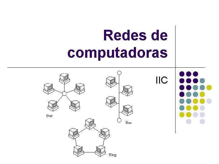 Redes de computadoras IIC 