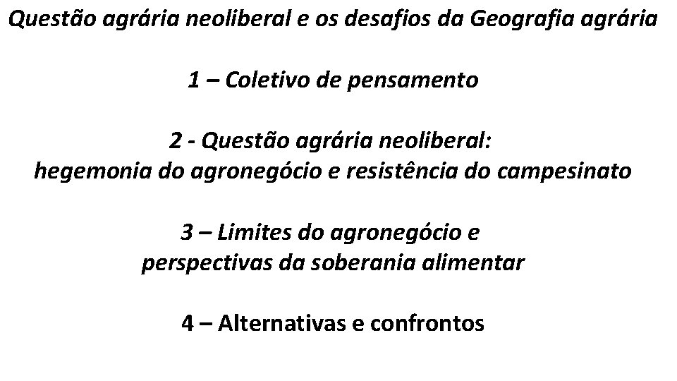 Questão agrária neoliberal e os desafios da Geografia agrária 1 – Coletivo de pensamento