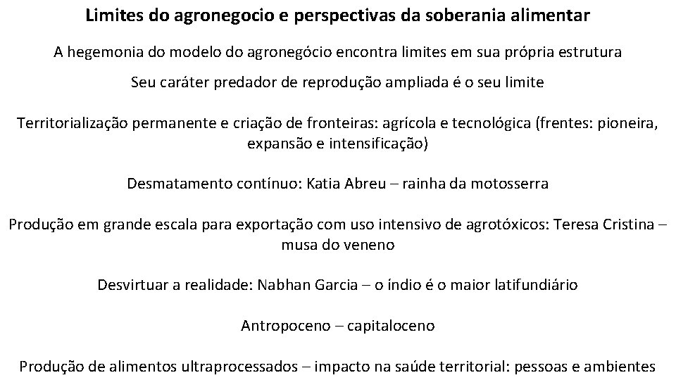 Limites do agronegocio e perspectivas da soberania alimentar A hegemonia do modelo do agronegócio