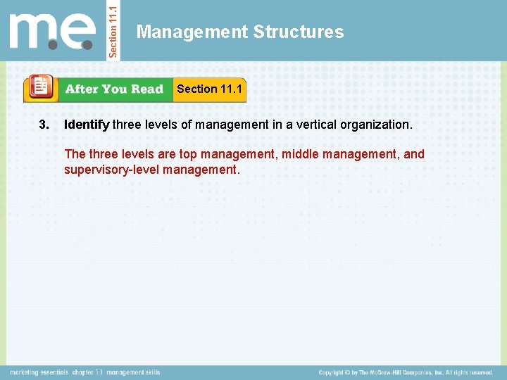 Section 11. 1 Management Structures Section 11. 1 3. Identify three levels of management Section 11. 1 Management Structures Section 11. 1 3. Identify three levels of management