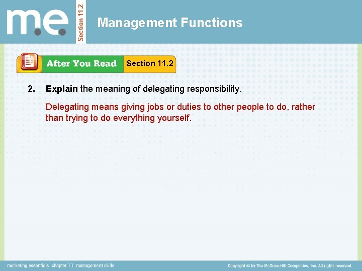 Section 11. 2 Management Functions Section 11. 2 2. Explain the meaning of delegating Section 11. 2 Management Functions Section 11. 2 2. Explain the meaning of delegating