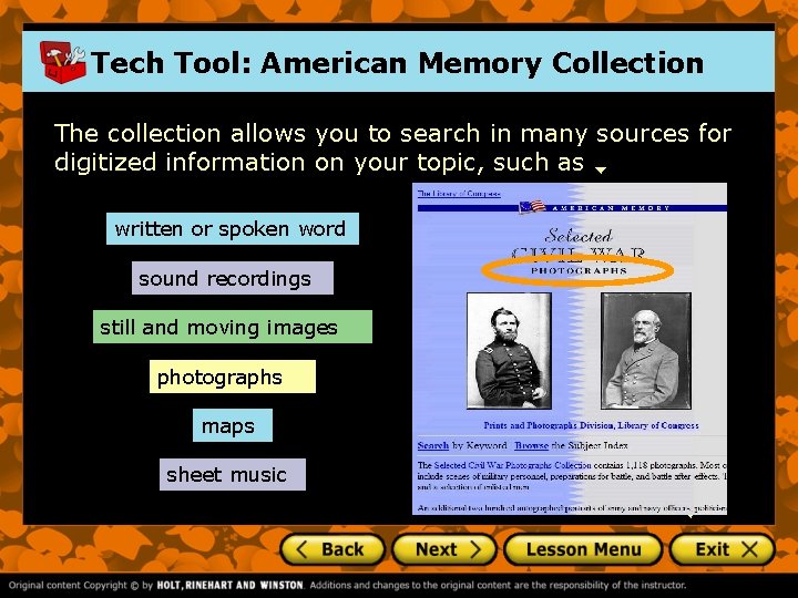 Tech Tool: American Memory Collection The collection allows you to search in many sources