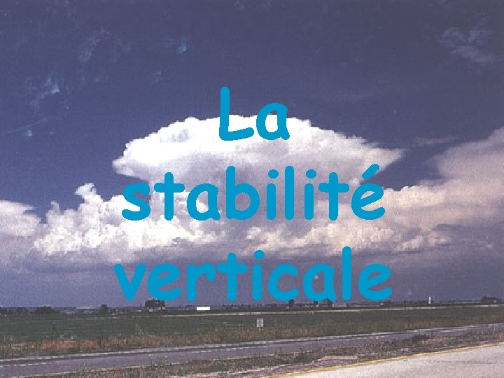 La stabilité verticale 