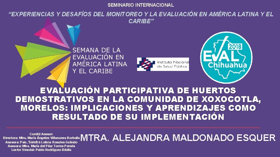 SEMINARIO INTERNACIONAL “EXPERIENCIAS Y DESAFÍOS DEL MONITOREO Y LA EVALUACIÓN EN AMÉRICA LATINA Y