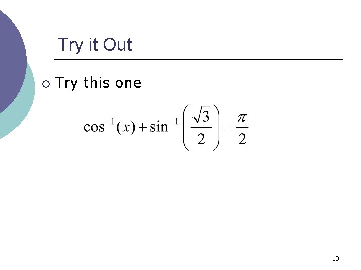 Try it Out ¡ Try this one 10 