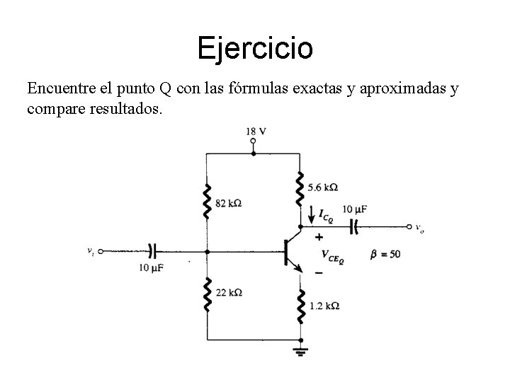 Ejercicio Encuentre el punto Q con las fórmulas exactas y aproximadas y compare resultados. Ejercicio Encuentre el punto Q con las fórmulas exactas y aproximadas y compare resultados.