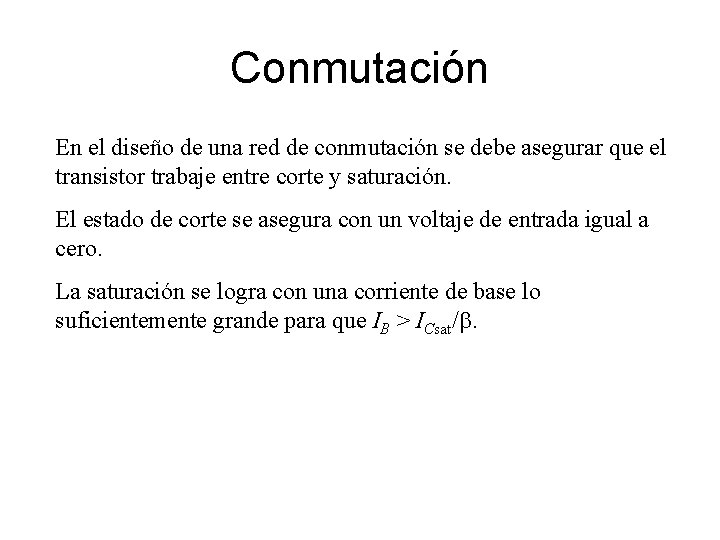 Conmutación En el diseño de una red de conmutación se debe asegurar que el Conmutación En el diseño de una red de conmutación se debe asegurar que el