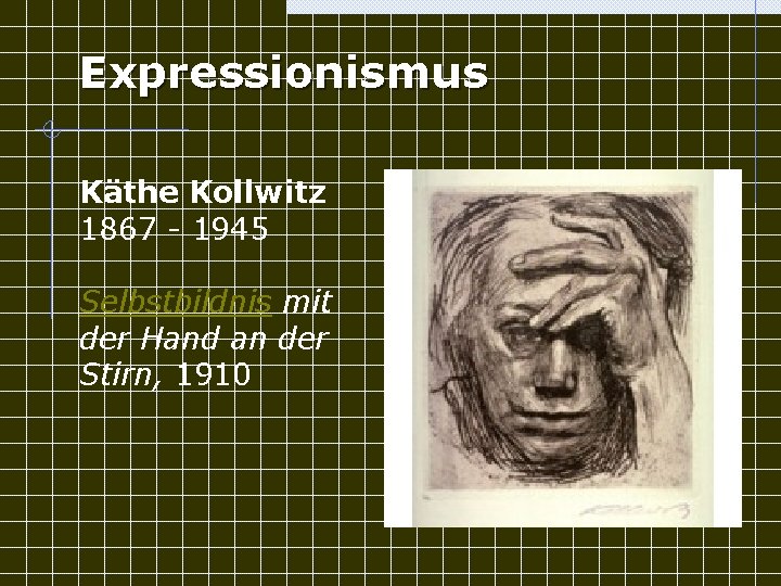Expressionismus Käthe Kollwitz 1867 - 1945 Selbstbildnis mit der Hand an der Stirn, 1910
