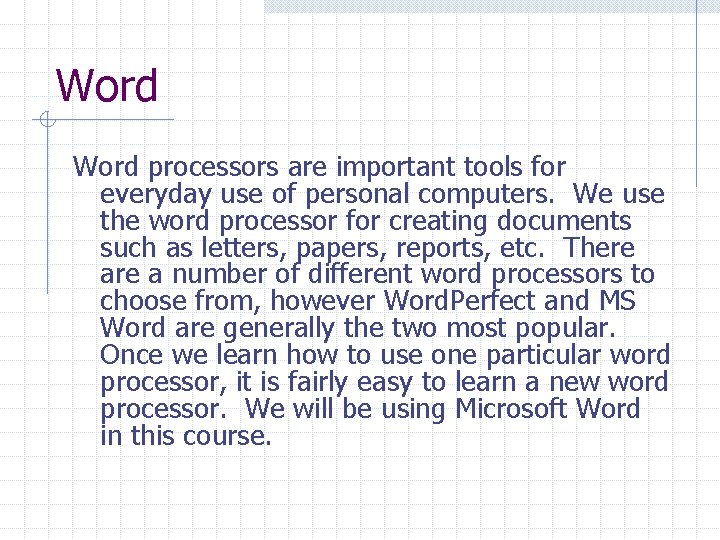 Word processors are important tools for everyday use of personal computers. We use the