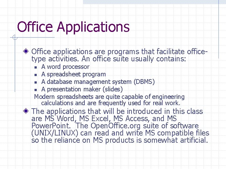Office Applications Office applications are programs that facilitate officetype activities. An office suite usually