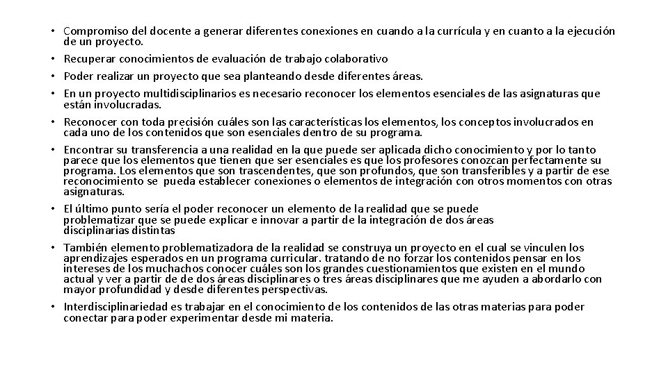  • Compromiso del docente a generar diferentes conexiones en cuando a la currícula