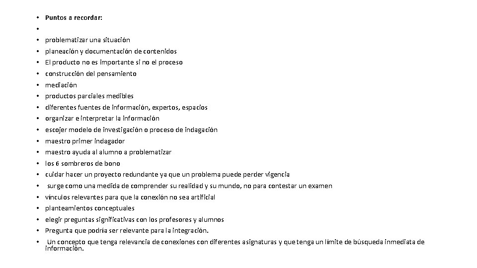  • • • • • • Puntos a recordar: problematizar una situación planeación
