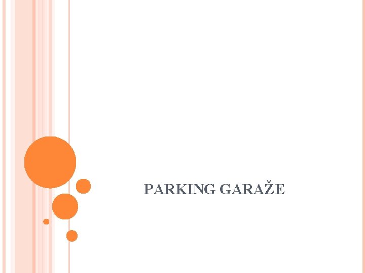 PARKING GARAŽE 