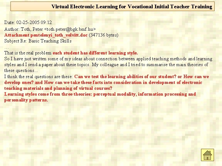 Virtual Electronic Learning for Vocational Initial Teacher Training Date: 02 -25 -2005 09: 12