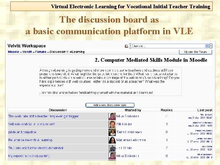 Virtual Electronic Learning for Vocational Initial Teacher Training The discussion board as a basic