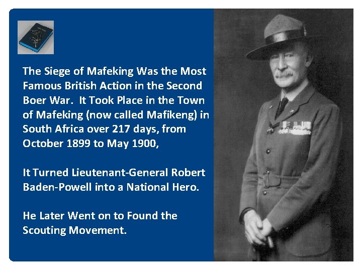 The Siege of Mafeking Was the Most Famous British Action in the Second Boer