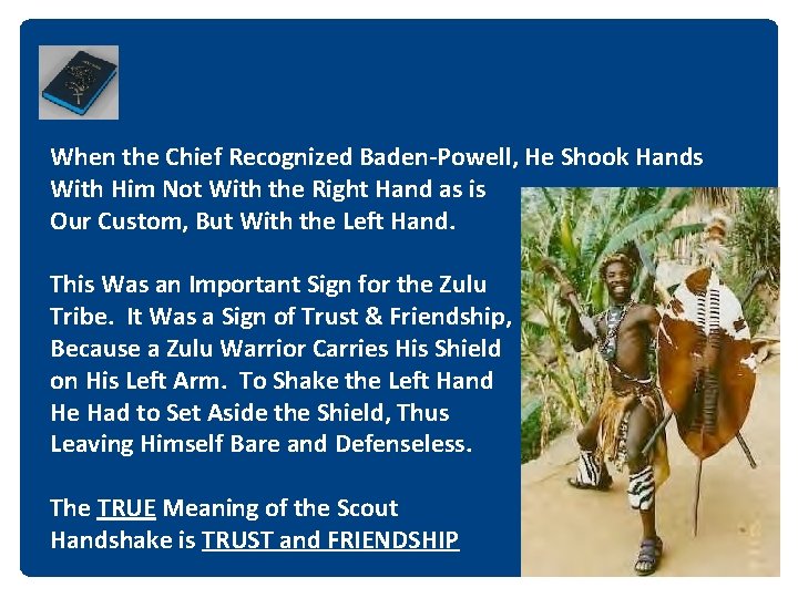 When the Chief Recognized Baden‐Powell, He Shook Hands With Him Not With the Right