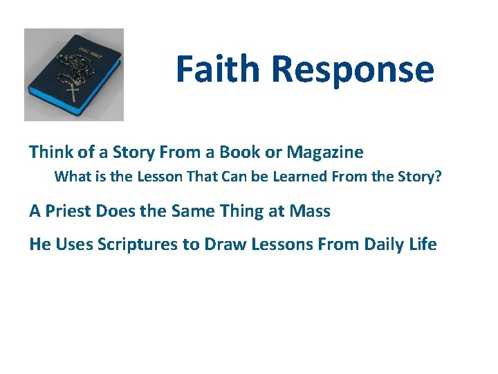 Faith Response Think of a Story From a Book or Magazine What is the