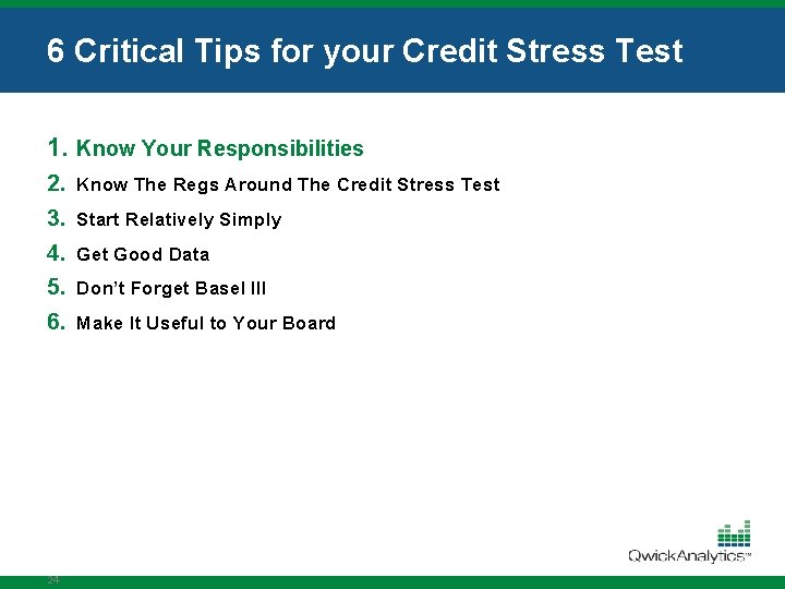 6 Critical Tips for your Credit Stress Test 1. Know Your Responsibilities 2. 3.