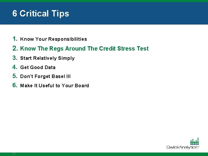 6 Critical Tips 1. Know Your Responsibilities 2. Know The Regs Around The Credit