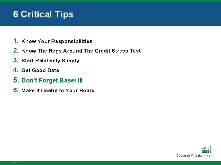 6 Critical Tips 1. 2. 3. 4. Know Your Responsibilities Know The Regs Around