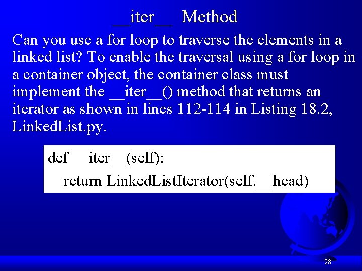 __iter__ Method Can you use a for loop to traverse the elements in a
