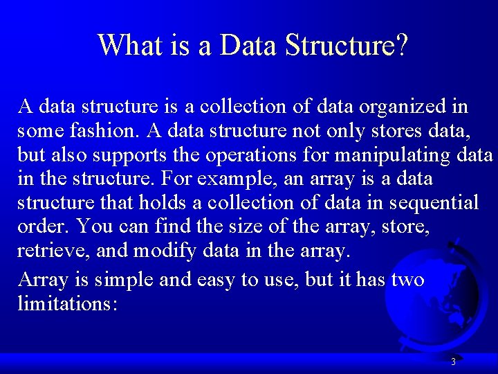 What is a Data Structure? A data structure is a collection of data organized