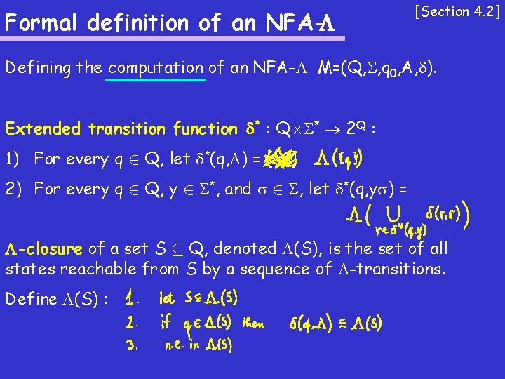 Formal definition of an NFA- [Section 4. 2] Defining the computation of an NFA-