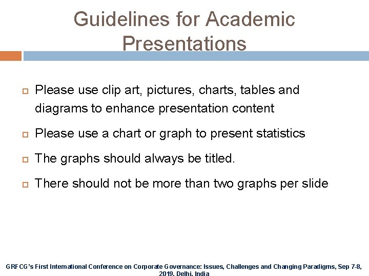 Guidelines for Academic Presentations Please use clip art, pictures, charts, tables and diagrams to